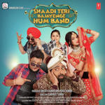 Shaadi Teri Bajayenge Hum Band (2018) Mp3 Songs